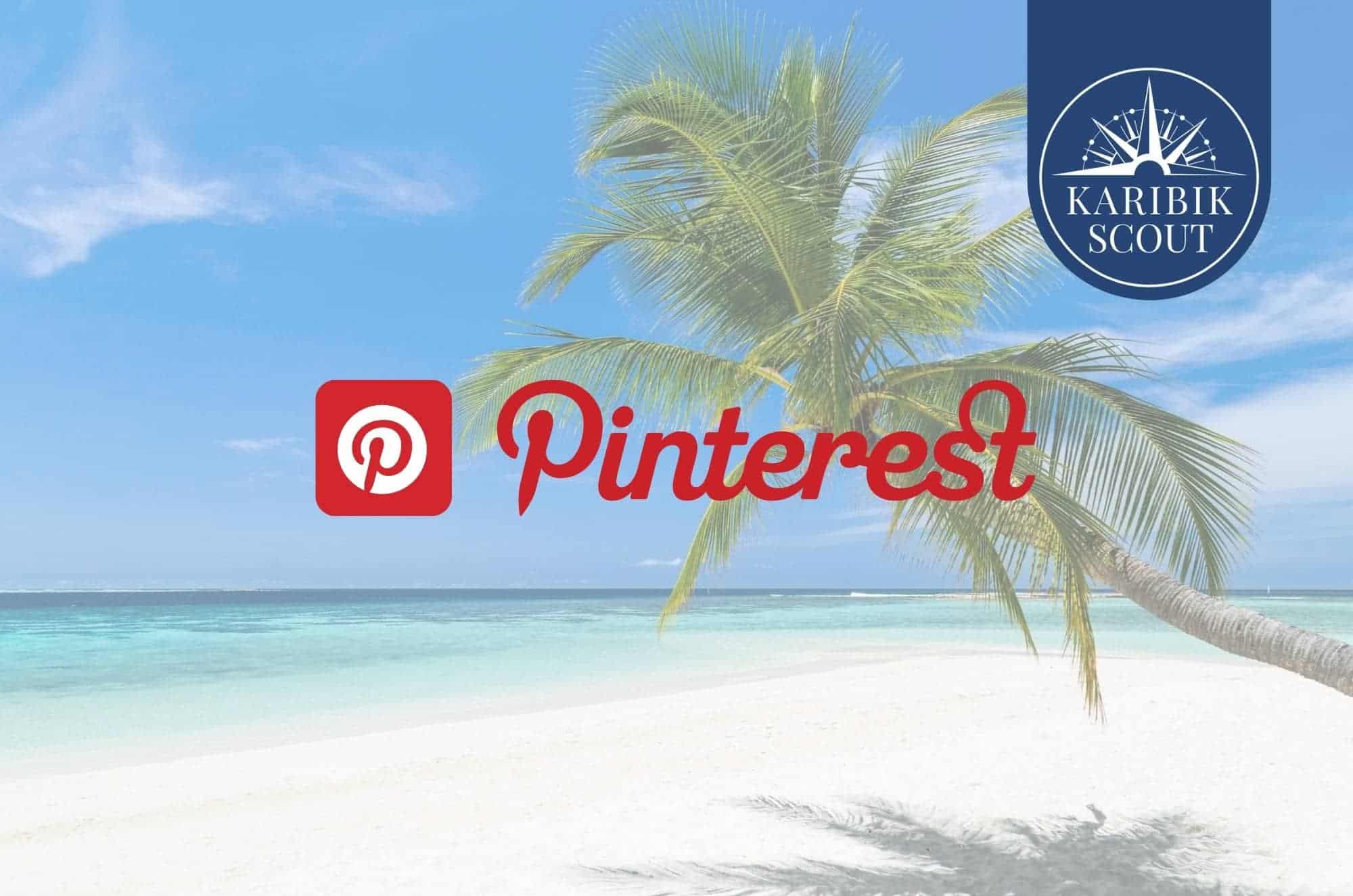 Karibikscout ist jetzt auch auf Pinterest