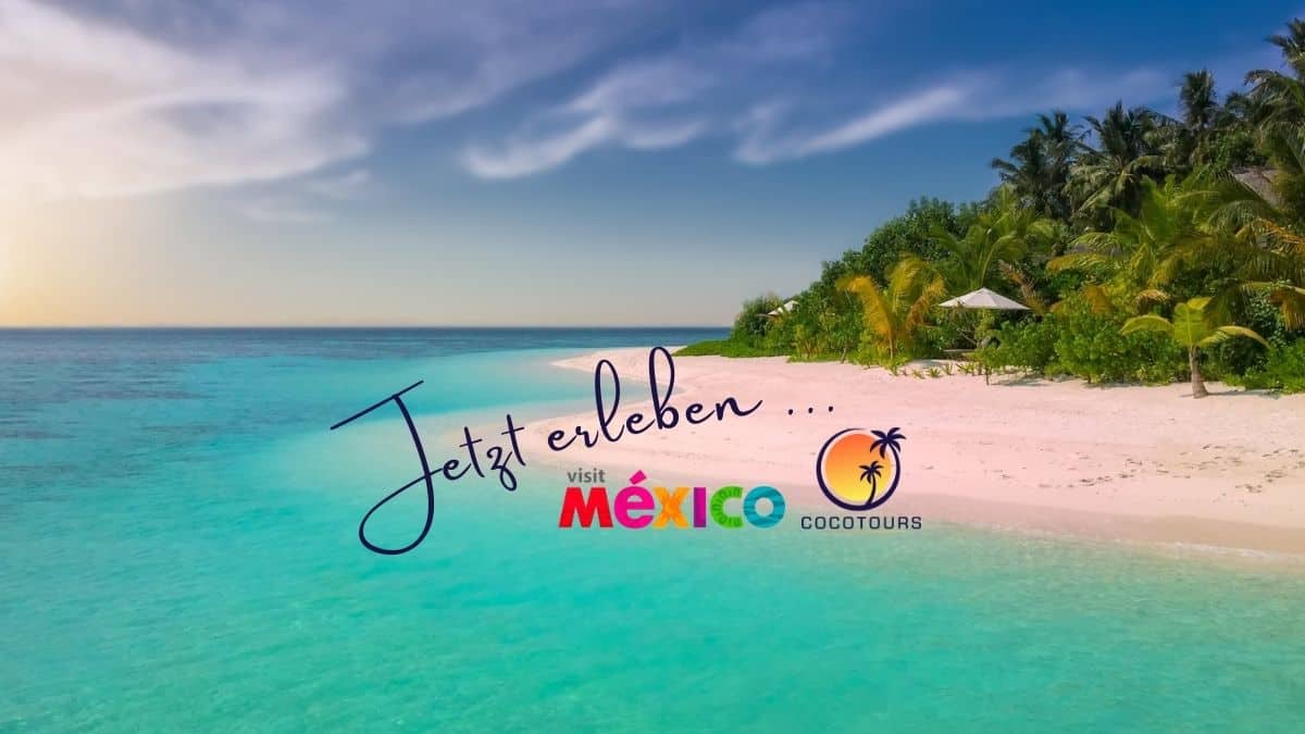 Jetzt mit Coco Tours Mexiko erleben.