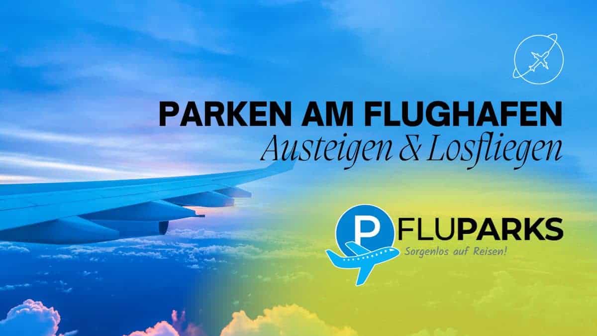 Park & Fly mit Fluparks, Aussteigen und losfliegen.